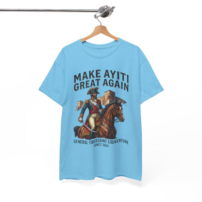 Make Ayiti Great Again T-Shirt | Toussaint Louverture Horse Illustration