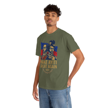 Make Ayiti Great Again T-Shirt | Haitian Revolution 1804 Flag Tee