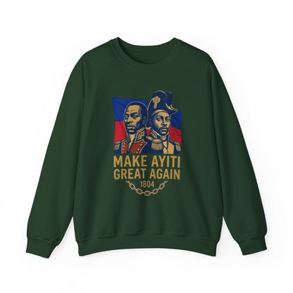 Make Ayiti Great Again sweatshirt | Haitian flag, 1804 independence design
