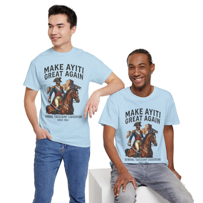 Make Ayiti Great Again T-Shirt | Toussaint Louverture Horse Illustration