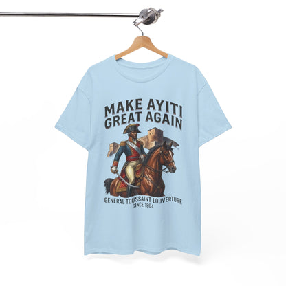 Make Ayiti Great Again T-Shirt | Toussaint Louverture Horse Illustration