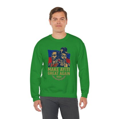 Make Ayiti Great Again sweatshirt | Haitian flag, 1804 independence design