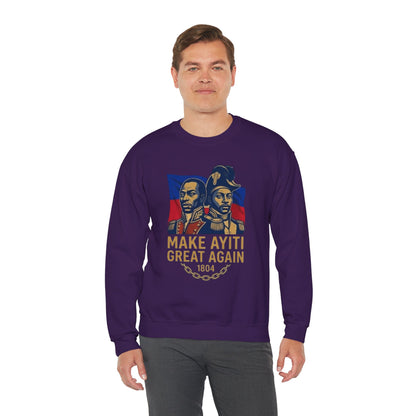 Make Ayiti Great Again sweatshirt | Haitian flag, 1804 independence design