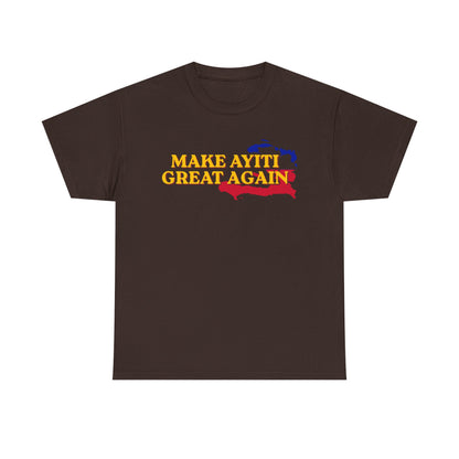 Make Ayiti Great Again T-Shirt | Haiti Flag Map Tee
