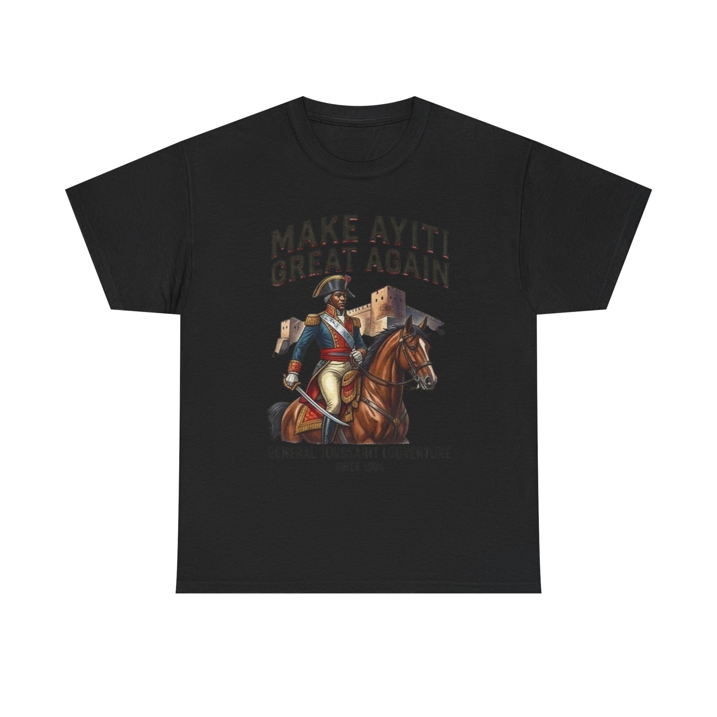 Make Ayiti Great Again T-Shirt | Toussaint Louverture Horse Illustration