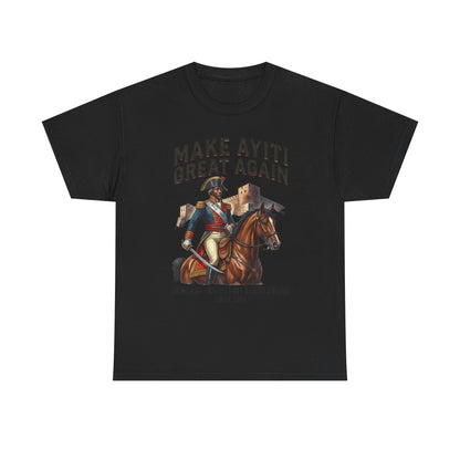 Make Ayiti Great Again T-Shirt | Toussaint Louverture Horse Illustration