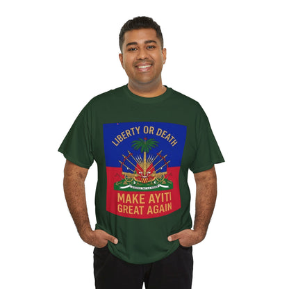 Make Ayiti Great Again T-Shirt | Haitian Flag Coat of Arms, Liberty or Death