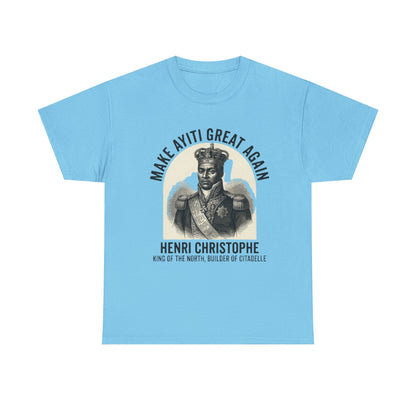 Henri Christophe portrait Make Ayiti Great Again T-Shirt | Haitian history tee