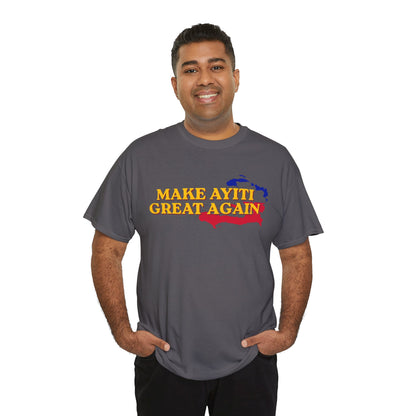 Make Ayiti Great Again T-Shirt | Haiti Flag Map Tee