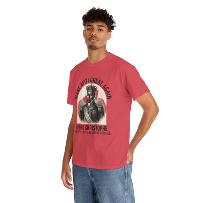Henri Christophe portrait Make Ayiti Great Again T-Shirt | Haitian history tee