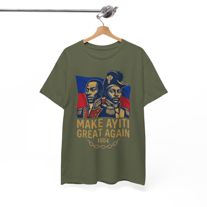 Make Ayiti Great Again T-Shirt | Haitian Revolution 1804 Flag Tee