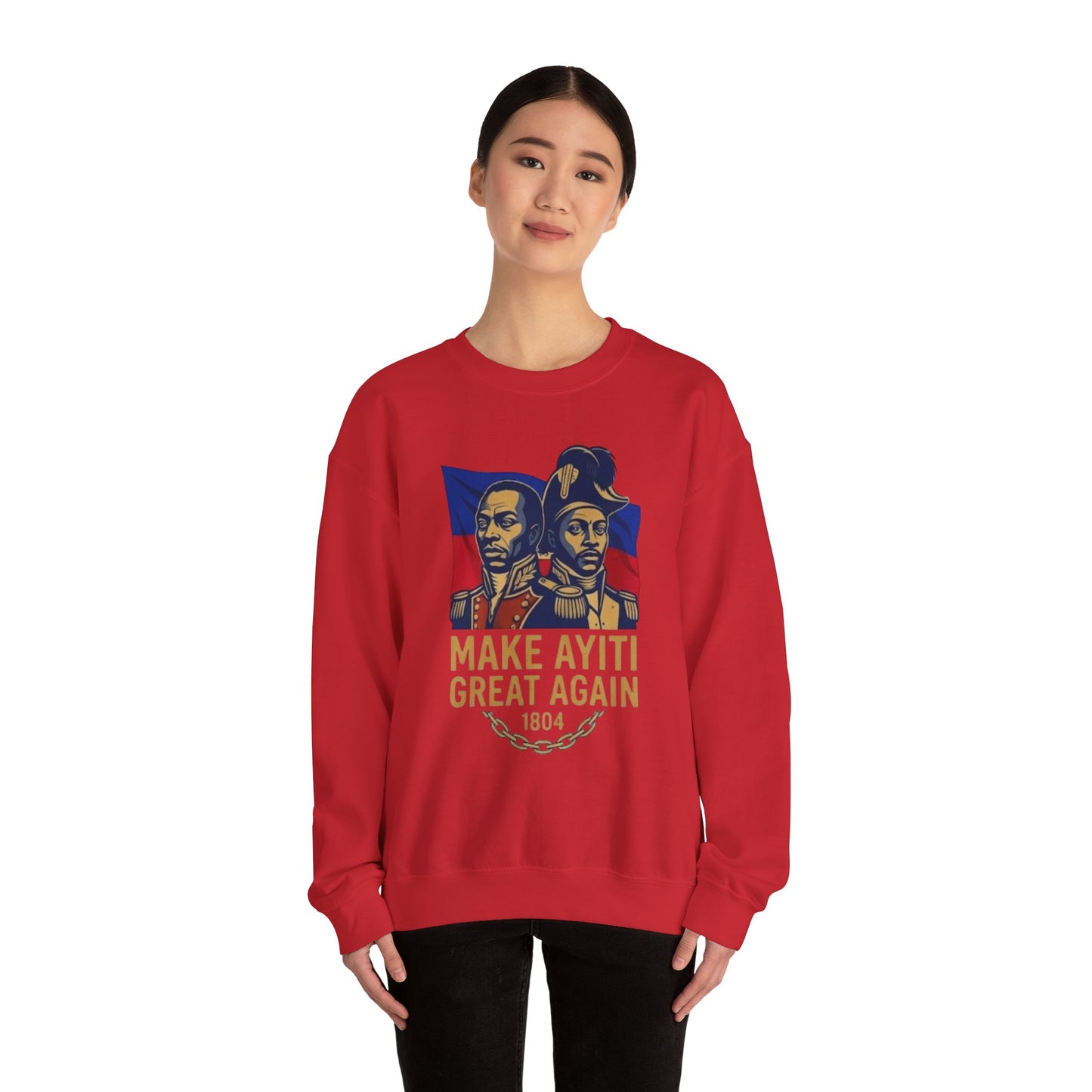 Make Ayiti Great Again sweatshirt | Haitian flag, 1804 independence design