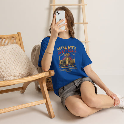 Make Ayiti Great Again T-Shirt | Citadelle Laferrière Haiti design