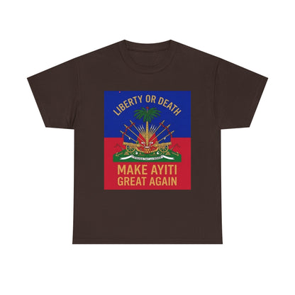 Make Ayiti Great Again T-Shirt | Haitian Flag Coat of Arms, Liberty or Death