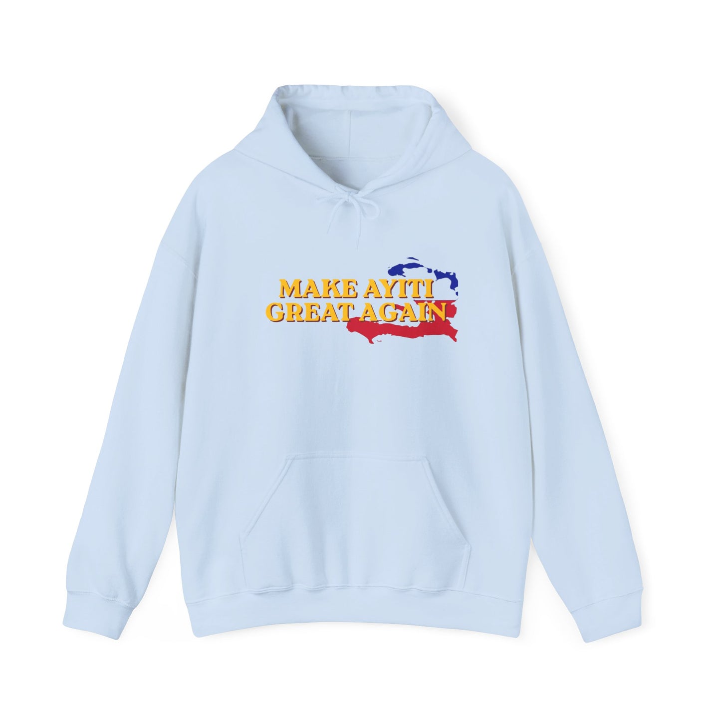 Hoodie - Make Ayiti Great Again / Neg Lakay Haitian Pride Pullover
