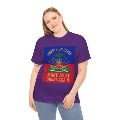 Make Ayiti Great Again T-Shirt | Haitian Flag Coat of Arms, Liberty or Death
