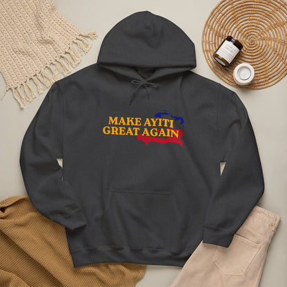 Hoodie - Make Ayiti Great Again / Neg Lakay Haitian Pride Pullover