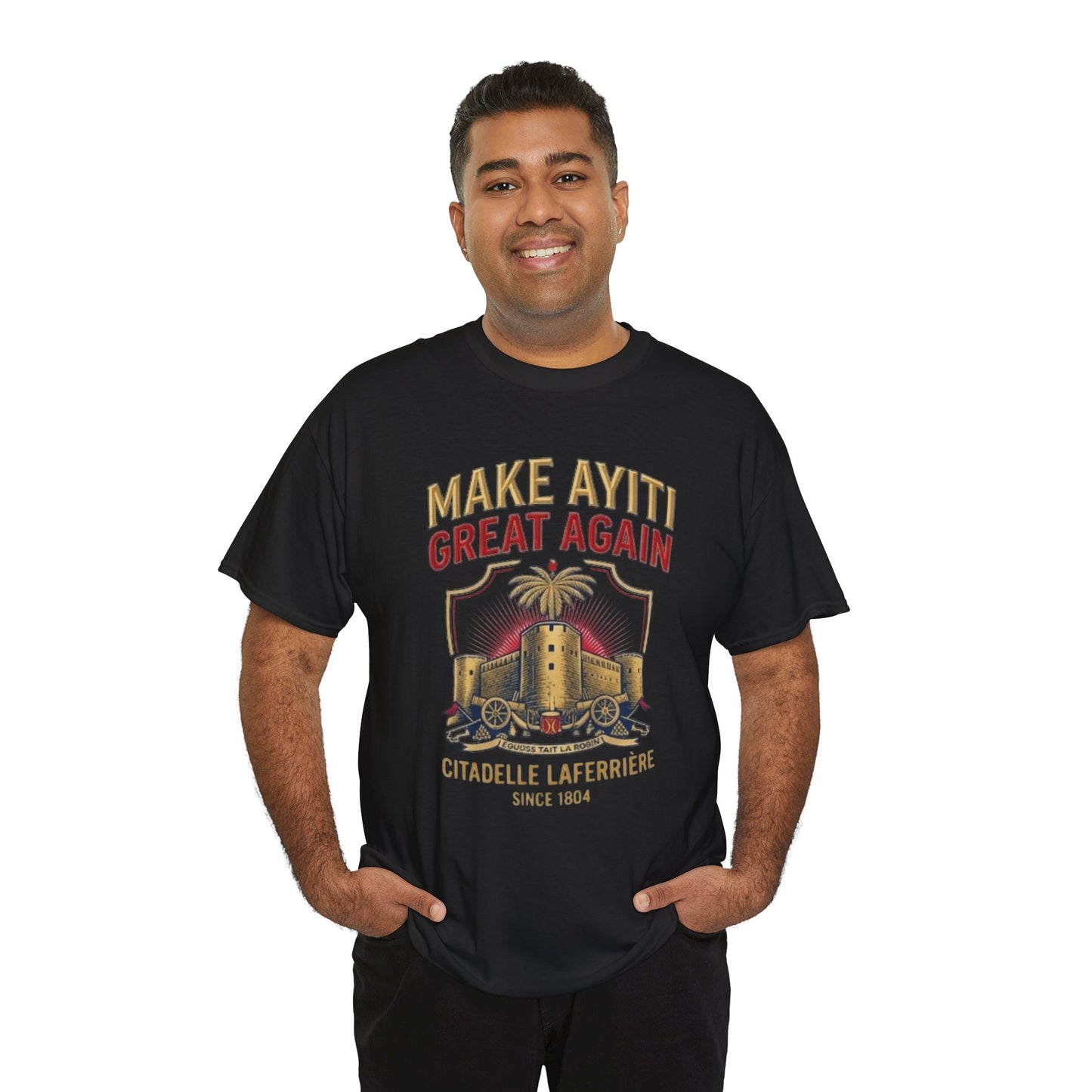Make Ayiti Great Again T-Shirt | Citadelle Laferrière Haiti design