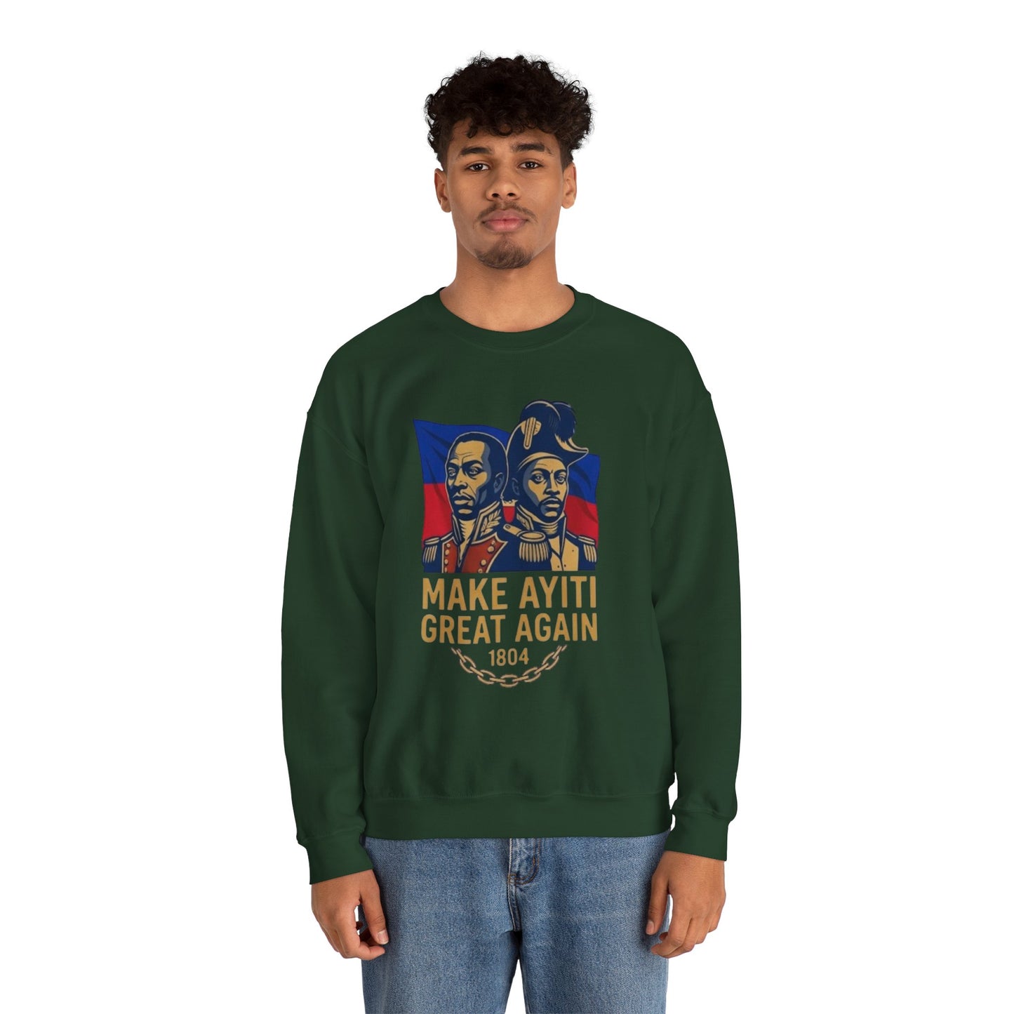 Make Ayiti Great Again sweatshirt | Haitian flag, 1804 independence design