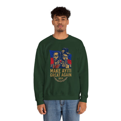 Make Ayiti Great Again sweatshirt | Haitian flag, 1804 independence design