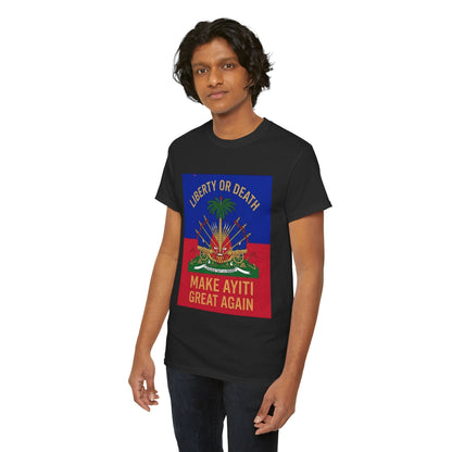 Make Ayiti Great Again T-Shirt | Haitian Flag Coat of Arms, Liberty or Death