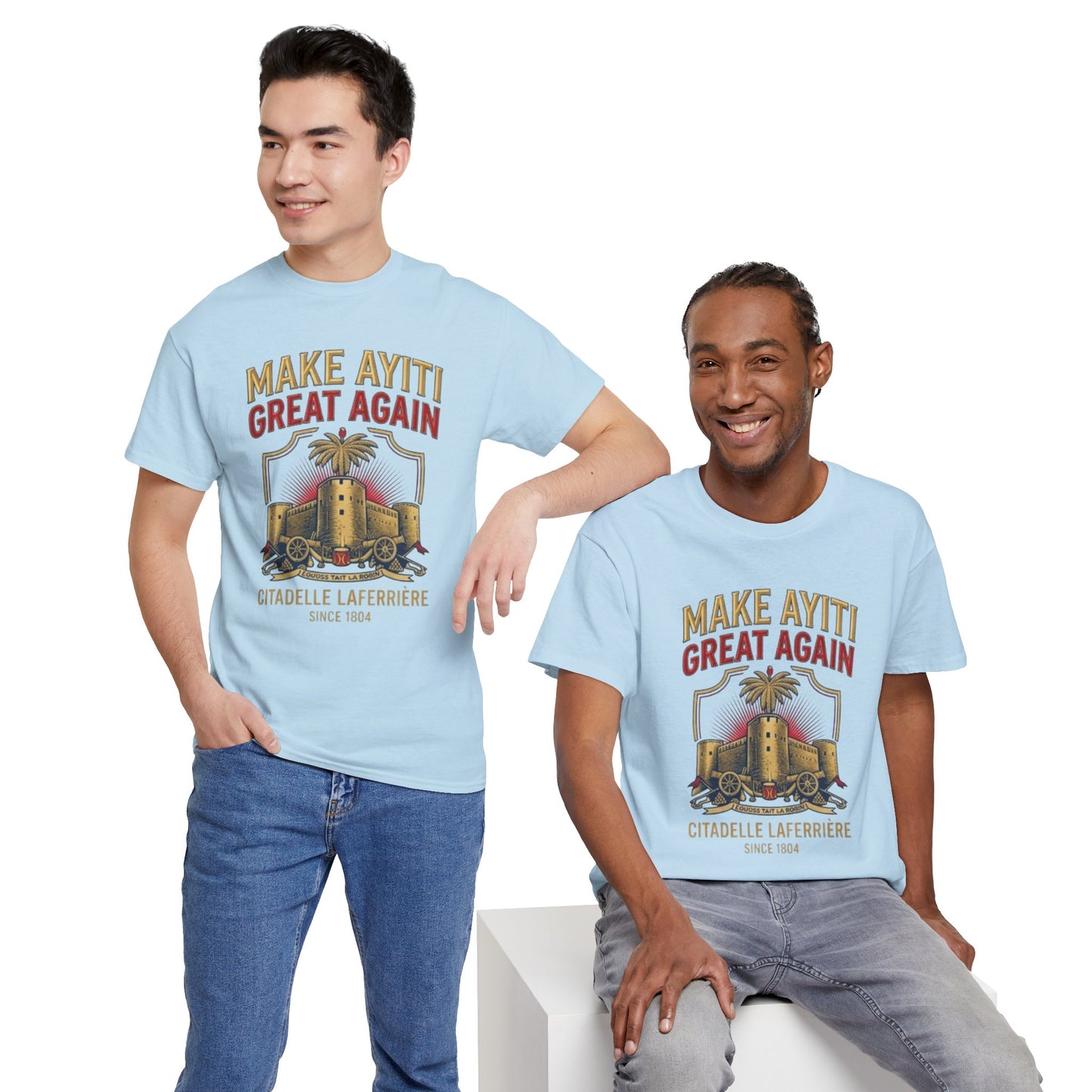 Make Ayiti Great Again T-Shirt | Citadelle Laferrière Haiti design