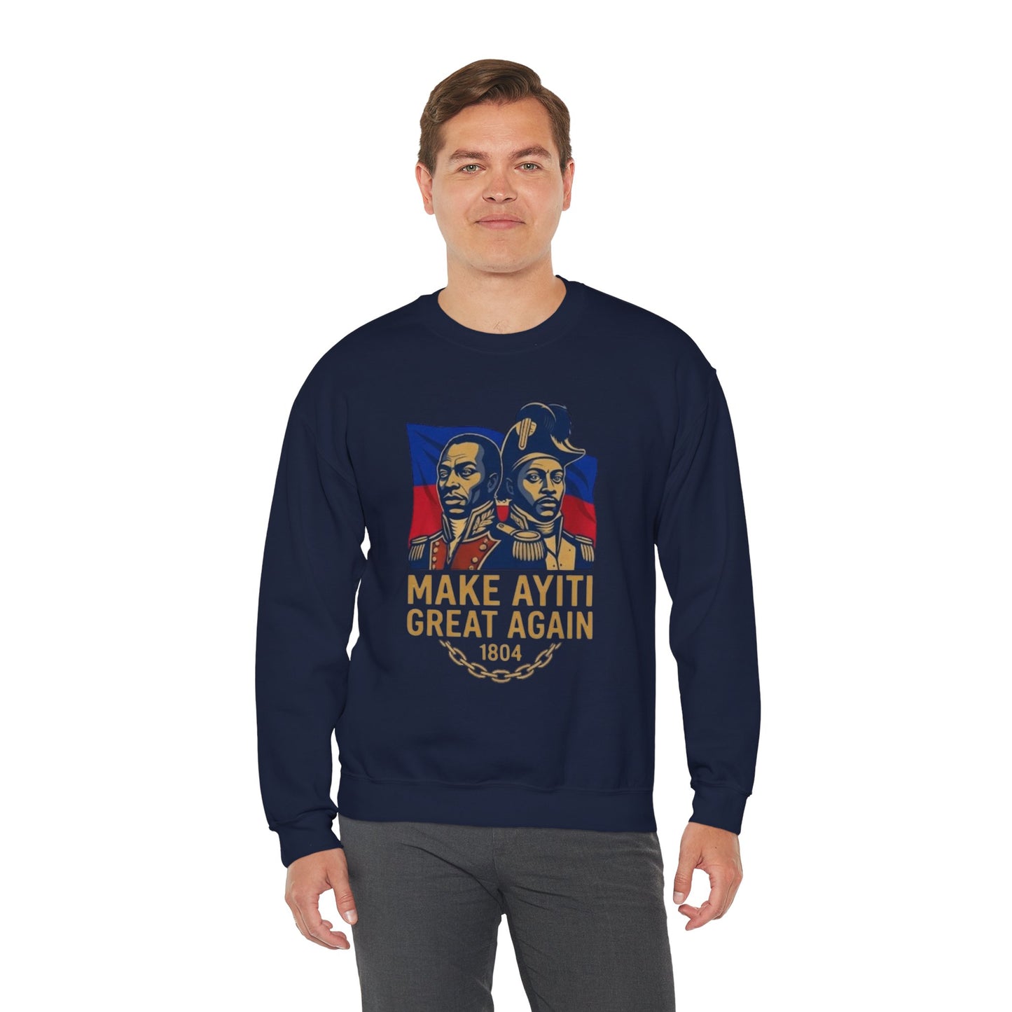 Make Ayiti Great Again sweatshirt | Haitian flag, 1804 independence design