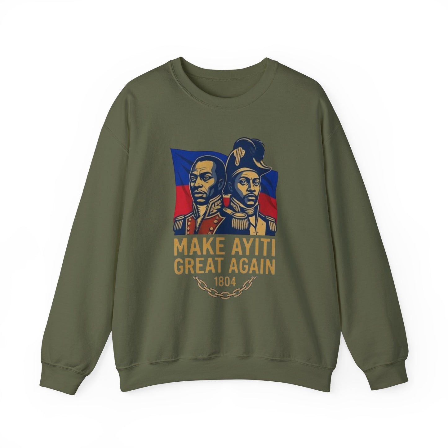 Make Ayiti Great Again sweatshirt | Haitian flag, 1804 independence design