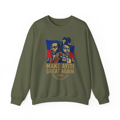 Make Ayiti Great Again sweatshirt | Haitian flag, 1804 independence design