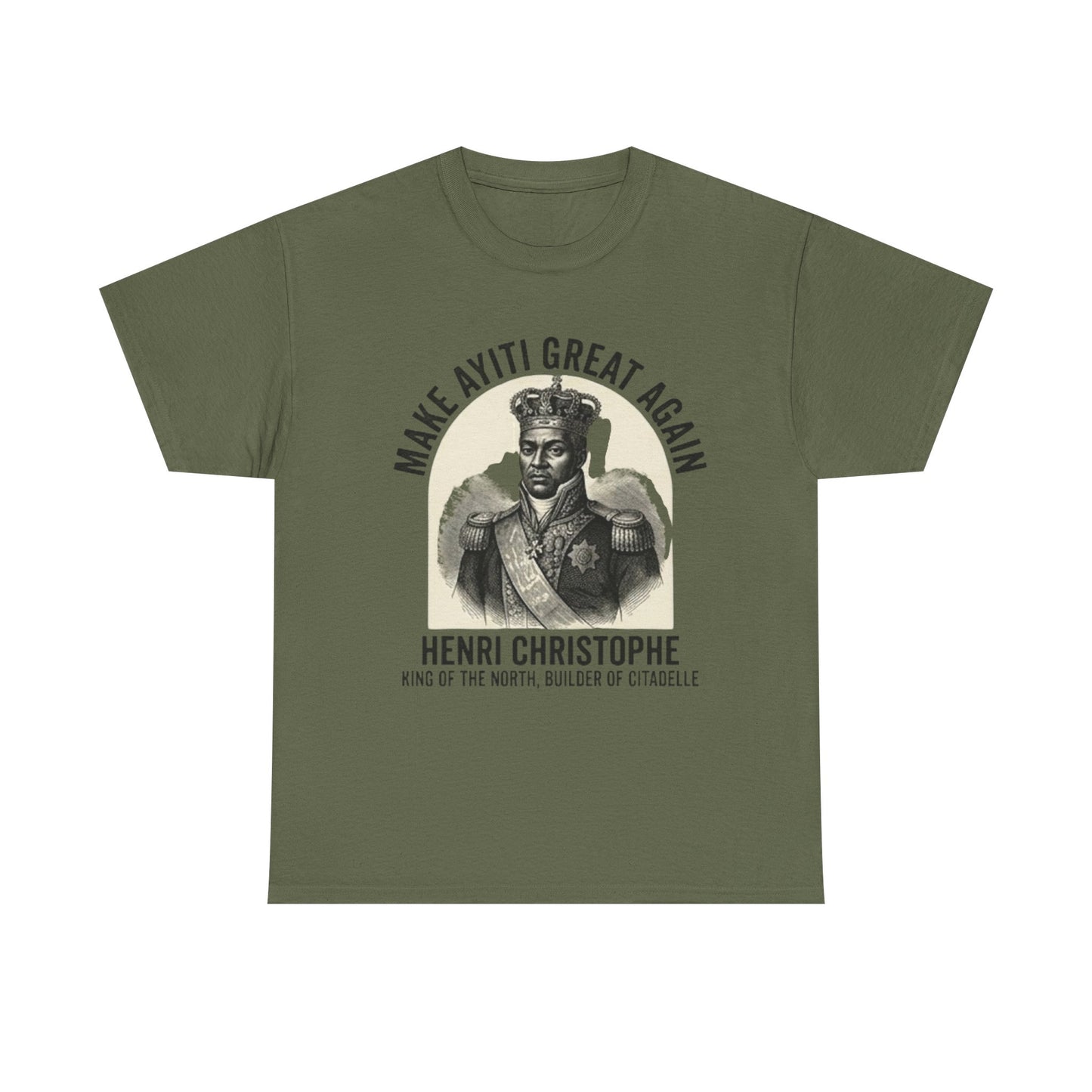 Henri Christophe portrait Make Ayiti Great Again T-Shirt | Haitian history tee