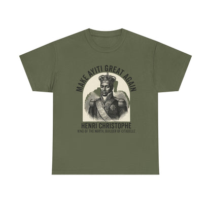 Henri Christophe portrait Make Ayiti Great Again T-Shirt | Haitian history tee