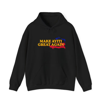 Hoodie - Make Ayiti Great Again / Neg Lakay Haitian Pride Pullover