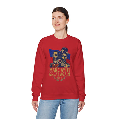 Make Ayiti Great Again sweatshirt | Haitian flag, 1804 independence design