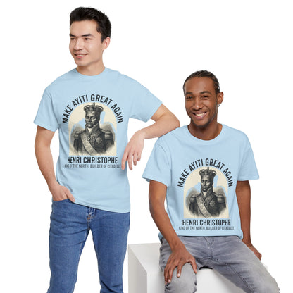 Henri Christophe portrait Make Ayiti Great Again T-Shirt | Haitian history tee