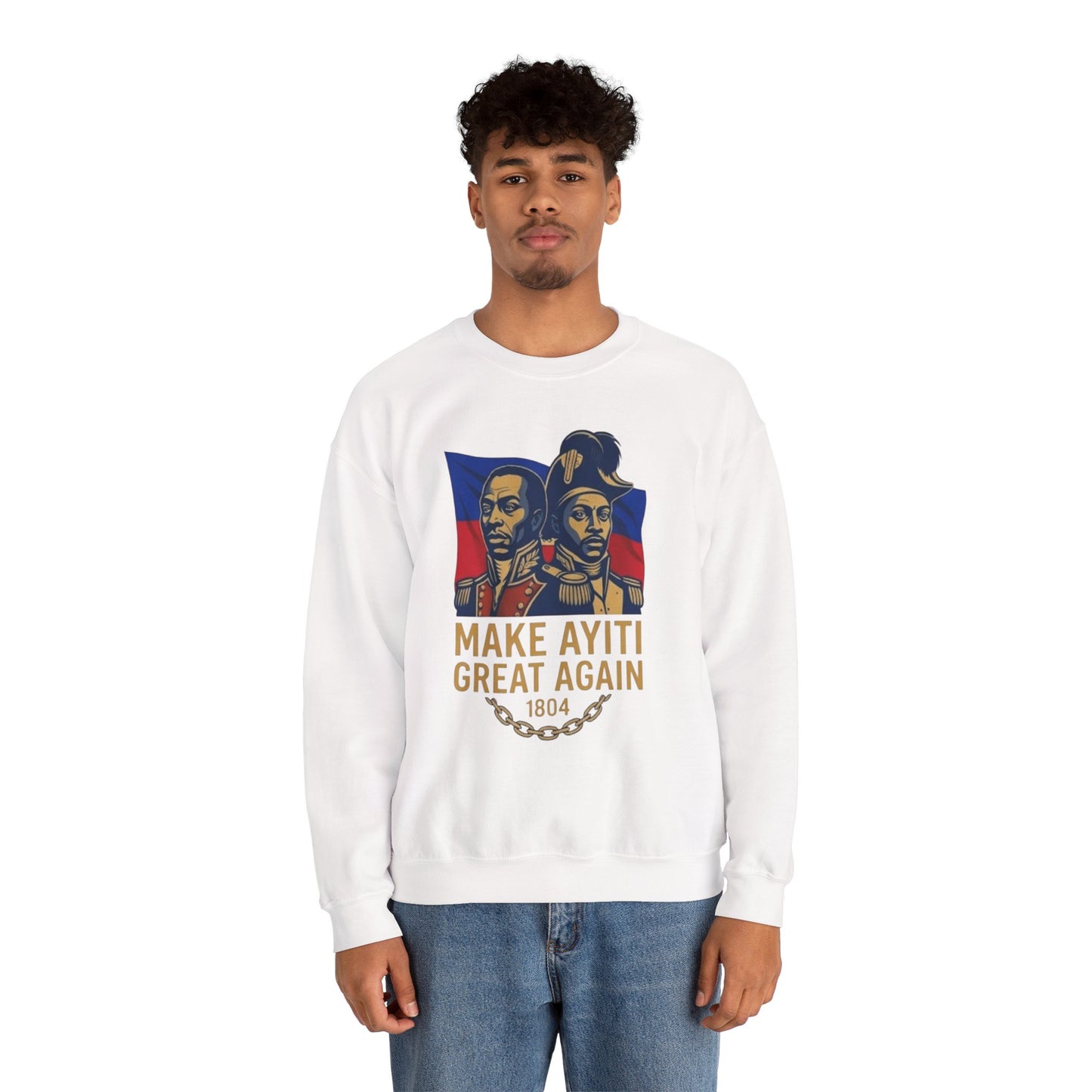 Make Ayiti Great Again sweatshirt | Haitian flag, 1804 independence design