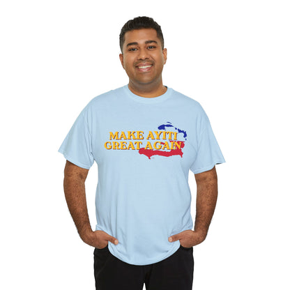 Make Ayiti Great Again T-Shirt | Haiti Flag Map Tee