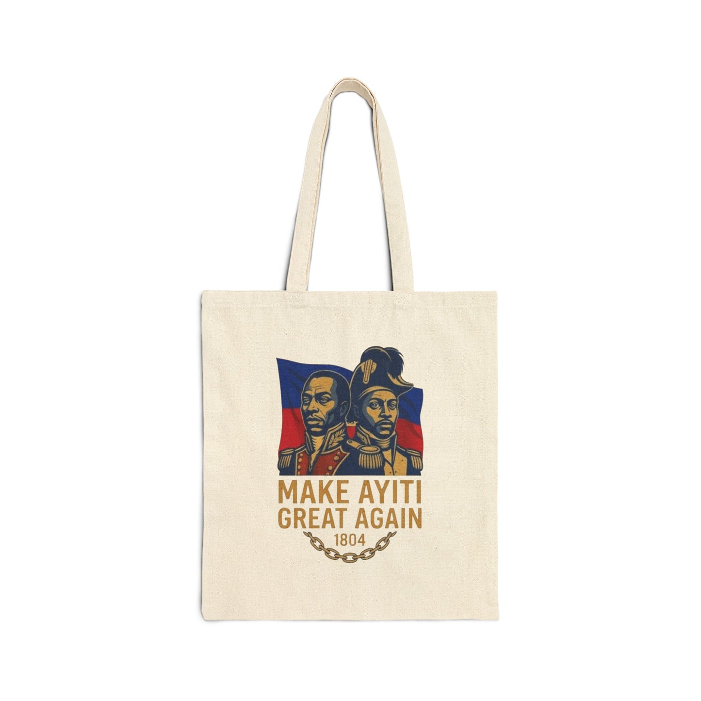 Make Ayiti Great Again tote bag | Haitian flag, 1804 liberation design