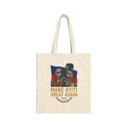 Make Ayiti Great Again tote bag | Haitian flag, 1804 liberation design
