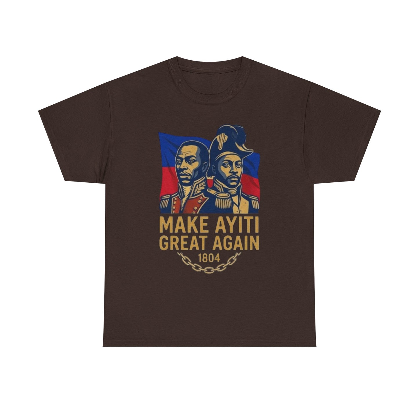 Make Ayiti Great Again T-Shirt | Haitian Revolution 1804 Flag Tee