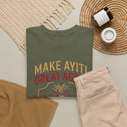 Make Ayiti Great Again T-Shirt | Citadelle Laferrière Haiti design