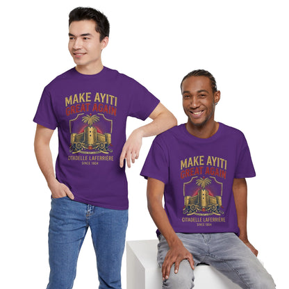 Make Ayiti Great Again T-Shirt | Citadelle Laferrière Haiti design