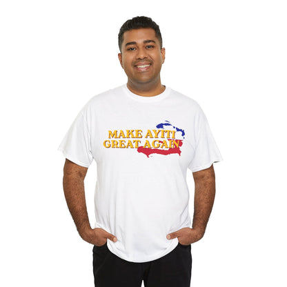 Make Ayiti Great Again T-Shirt | Haiti Flag Map Tee