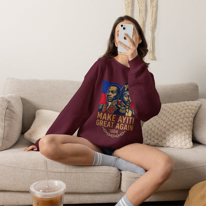 Make Ayiti Great Again sweatshirt | Haitian flag, 1804 independence design