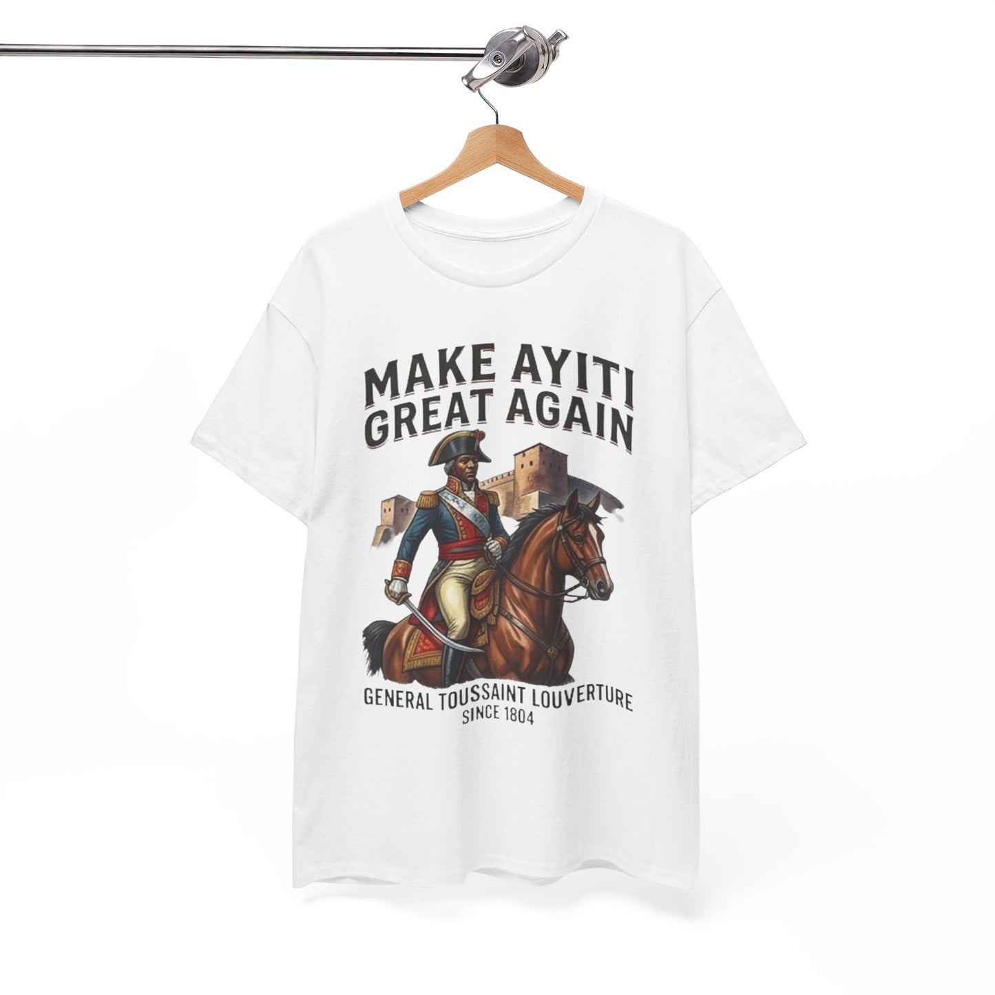 Make Ayiti Great Again T-Shirt | Toussaint Louverture Horse Illustration