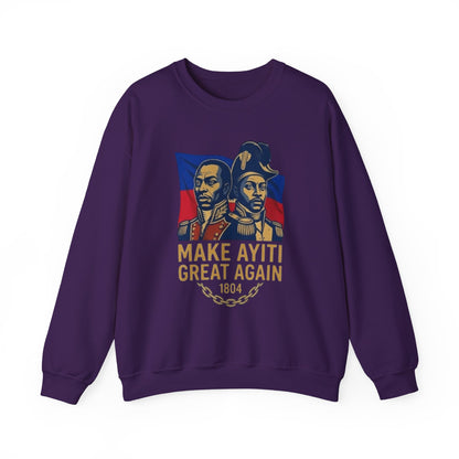 Make Ayiti Great Again sweatshirt | Haitian flag, 1804 independence design