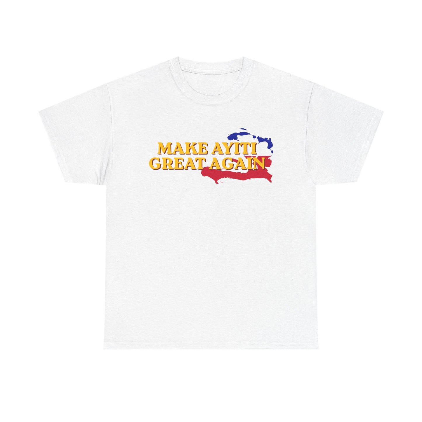 Make Ayiti Great Again T-Shirt | Haiti Flag Map Tee