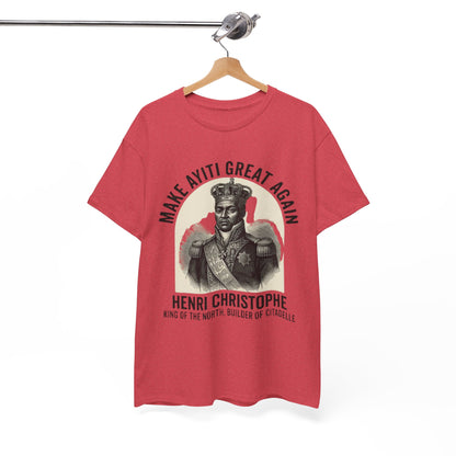 Henri Christophe portrait Make Ayiti Great Again T-Shirt | Haitian history tee