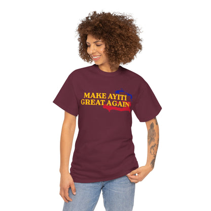 Make Ayiti Great Again T-Shirt | Haiti Flag Map Tee