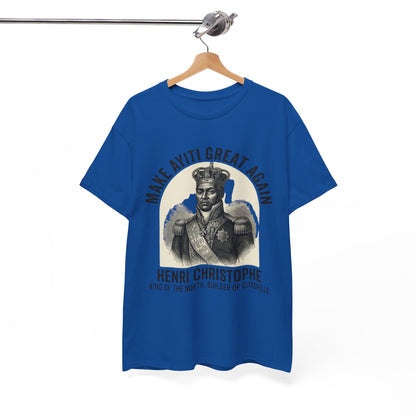 Henri Christophe portrait Make Ayiti Great Again T-Shirt | Haitian history tee