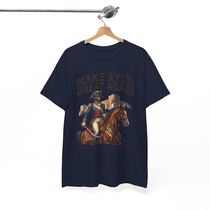 Make Ayiti Great Again T-Shirt | Toussaint Louverture Horse Illustration